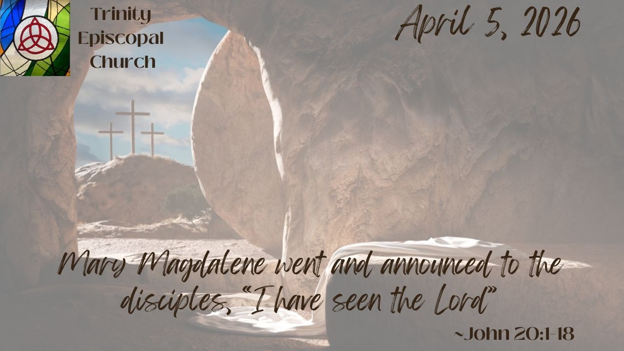 Easter Sunday Trinity Episcopal Church Service - Youtube Thumbnail